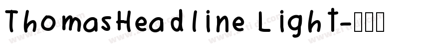 ThomasHeadline Light字体转换